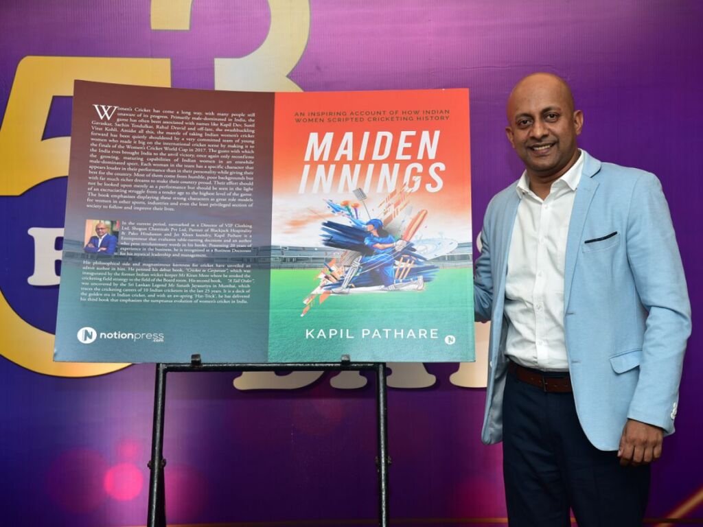 Author And Entrepreneur Kapil Pathare’s Book “Maiden Innings” Is a Celebration of Women’s Cricket