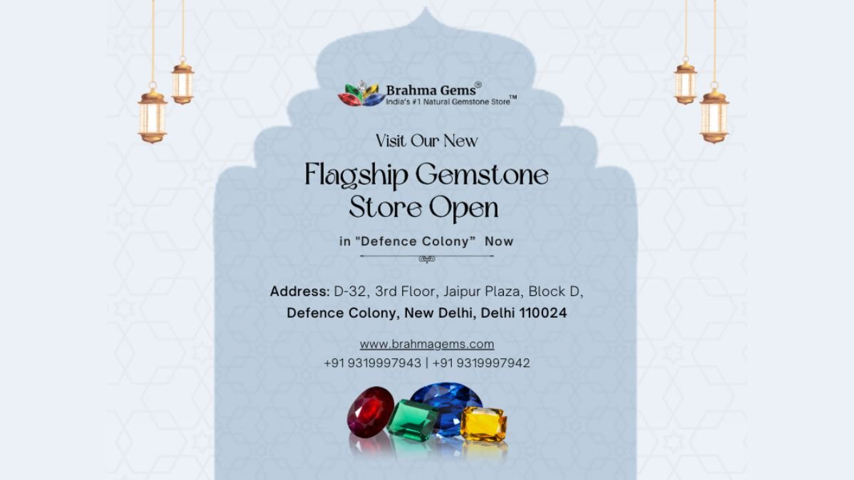 Brahma Gems Unveils Dazzling New Gemstone Store in Defence Colony-Delhi (India)