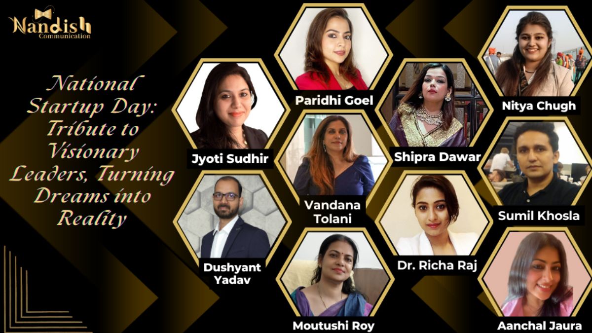 Tribute to Visionary Leaders, Turning Dreams into Reality on this National Startup Day