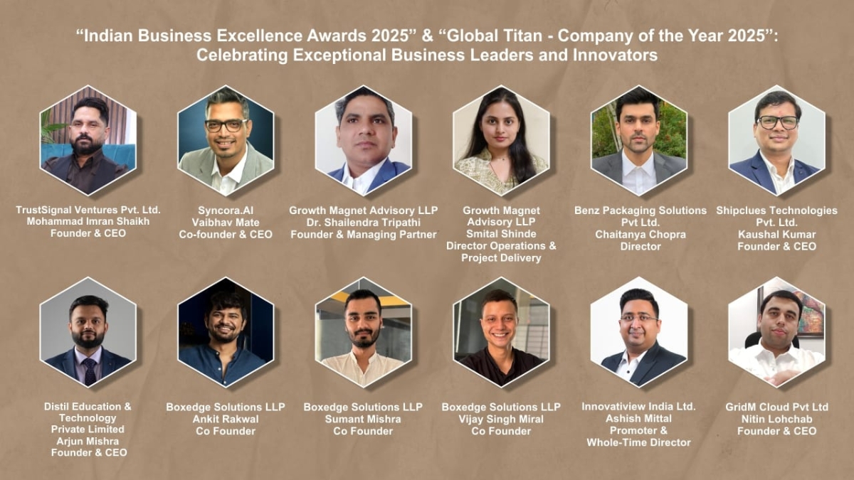 ‘Indian Business Excellence Awards 2025’ & ‘Global Titan – Company of the Year 2025’: Celebrating Exceptional Business Leaders and Innovators