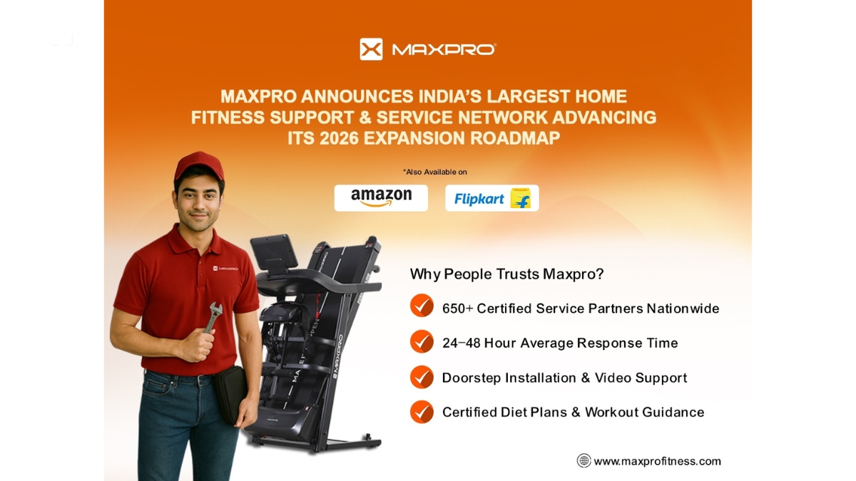 Maxpro Announces India’s Largest Home Fitness Support & Service Network Advancing its 2026 expansion roadmap